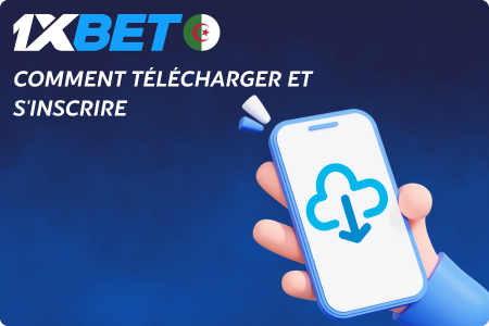 1xbet Comment télécharger et s'inscrire 